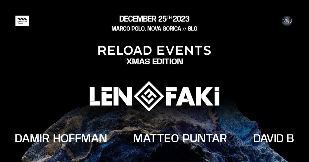 Len Faki @ Reload Xmas, Marco Polo, 25.12.2023