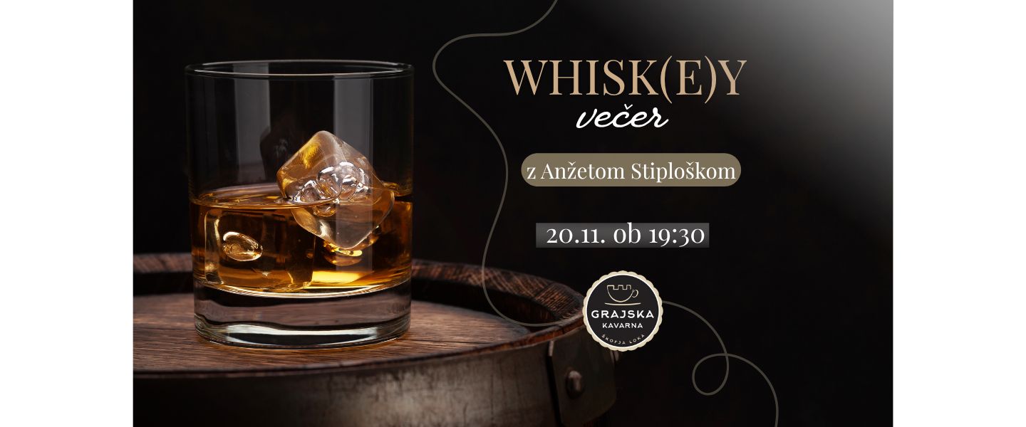 Whisk(e)y večer v Grajski kavarni