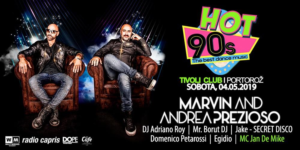 Hot 90s with Prezioso feat. Marvin (LIVE)