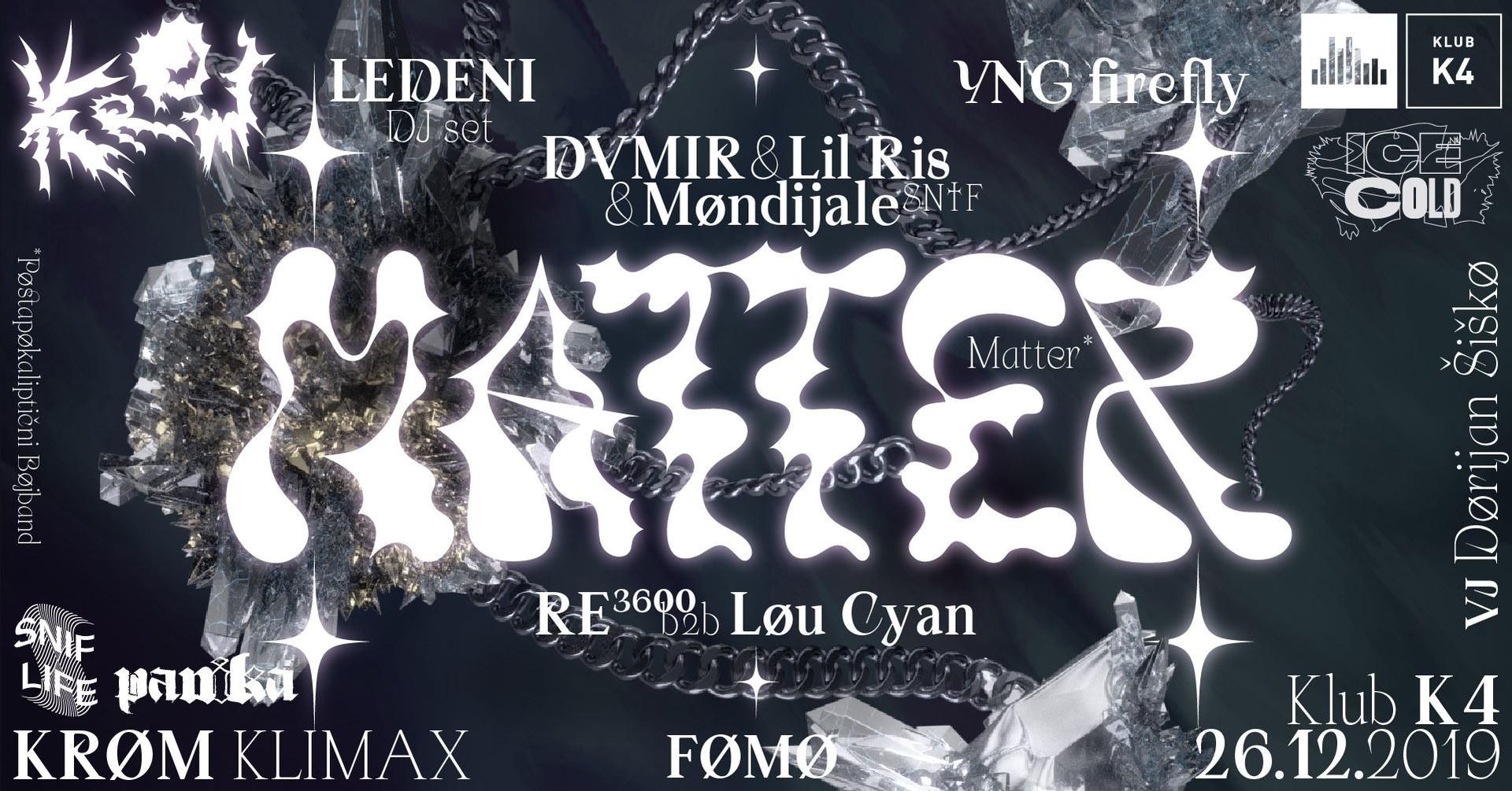 KROM: Matter (live!) + Panika & SNIF