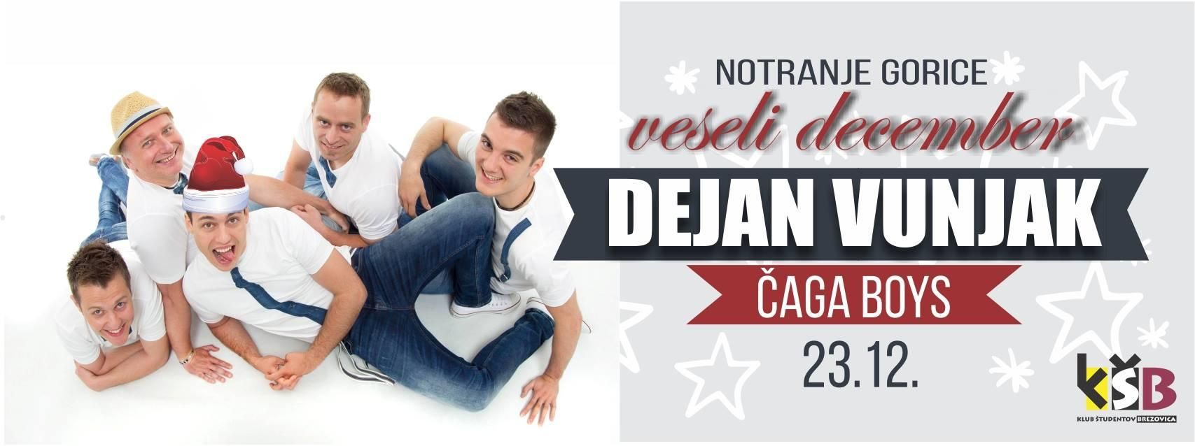 Dejan Vunjak & Čaga Boys "Veseli December 2016", Notranje Gorice