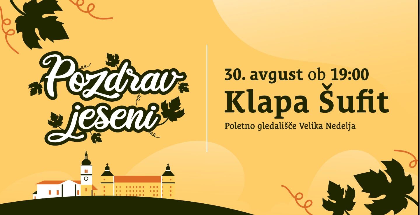 POZDRAV JESENI PRI VELIKI NEDELJI S KLAPO ŠUFIT