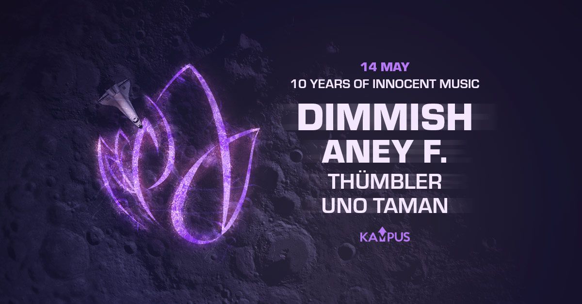 10 Years Of Innocent Music with DIMMISH & ANEY F.