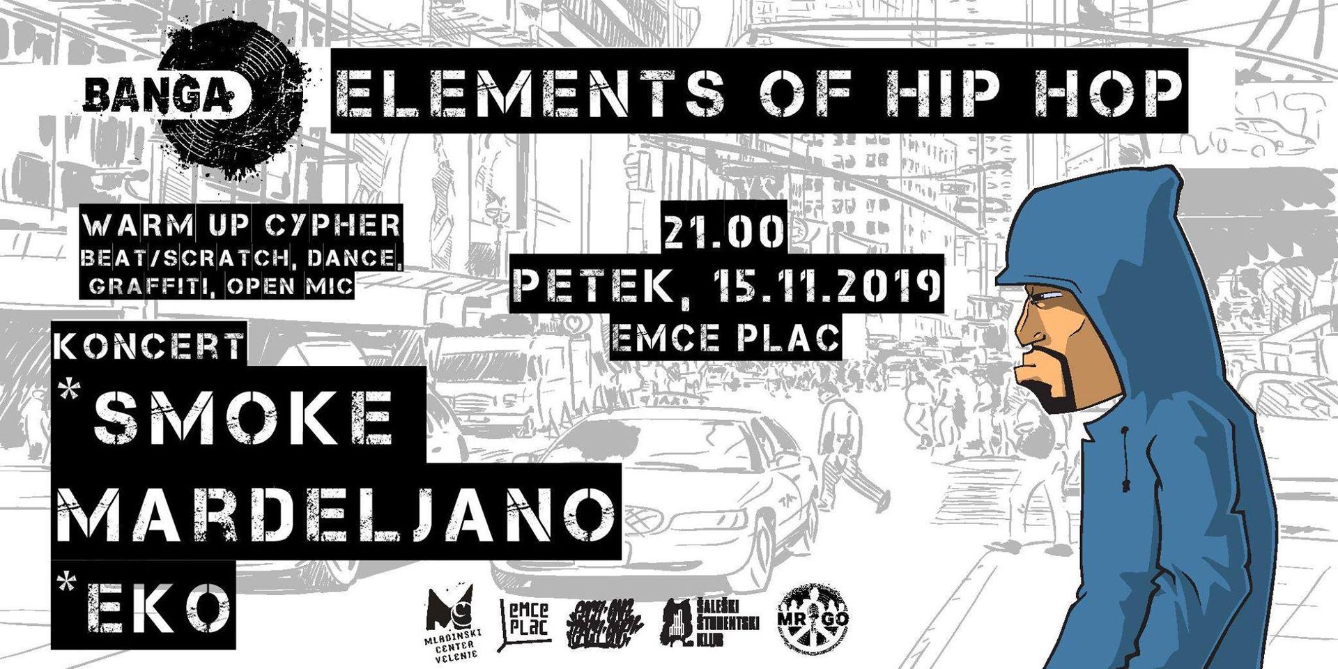 Banga Elements of Hip Hop: Smoke Mardeljano (SRB), Eko + Each One Teach One