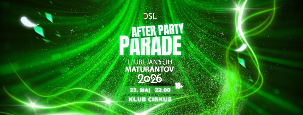 URADEN AFTER PARTY PARADE LJUBLJANSKIH MATURANTOV 2026