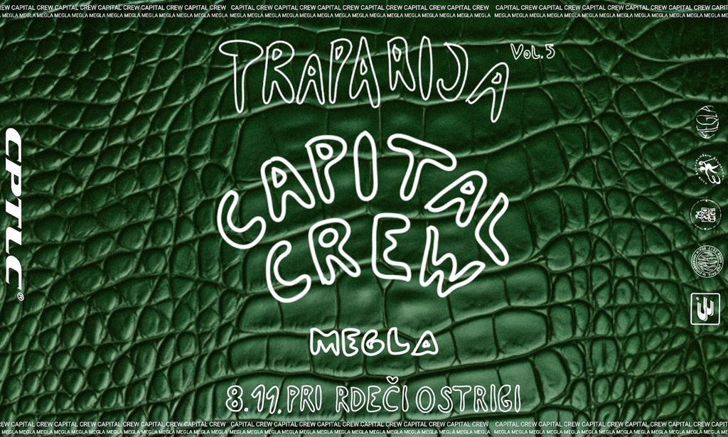 Traparija vol. 5 // Capital crew + Megla