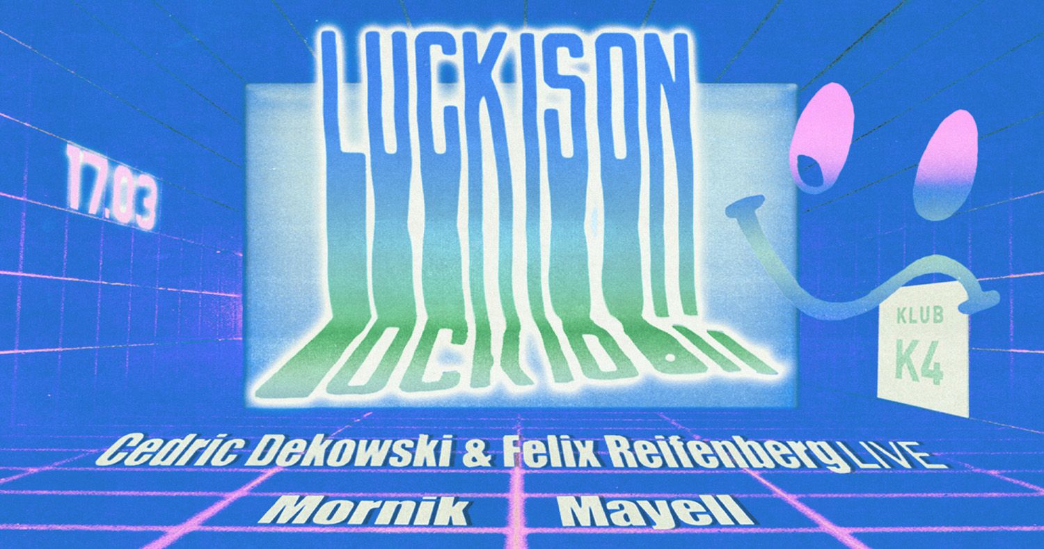 LuckIsOn w/ Cedric Dekowski & Felix Reifenberg live!