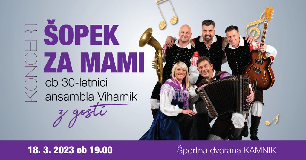 KONCERT ŠOPEK ZA MAMI ob 30-letnici ansambla Viharnik