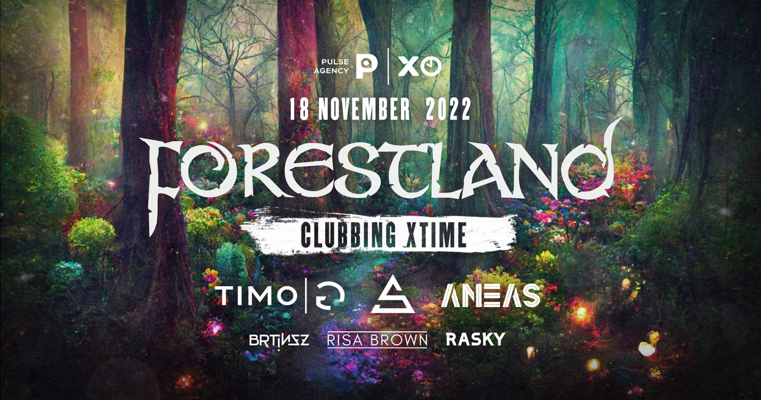 FORESTLAND Clubbing XTIME | Petek 18. november 2022