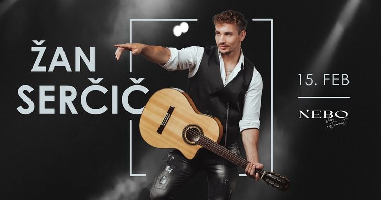 ŽAN SERČIČ  v živo 15/02