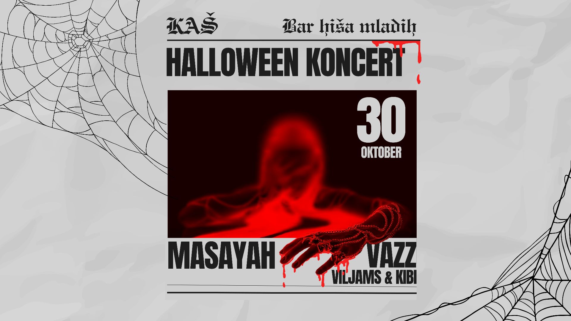 KAŠEV HALLOWEEN KONCERT | Masayah, Vazz, Viljams & Kibi