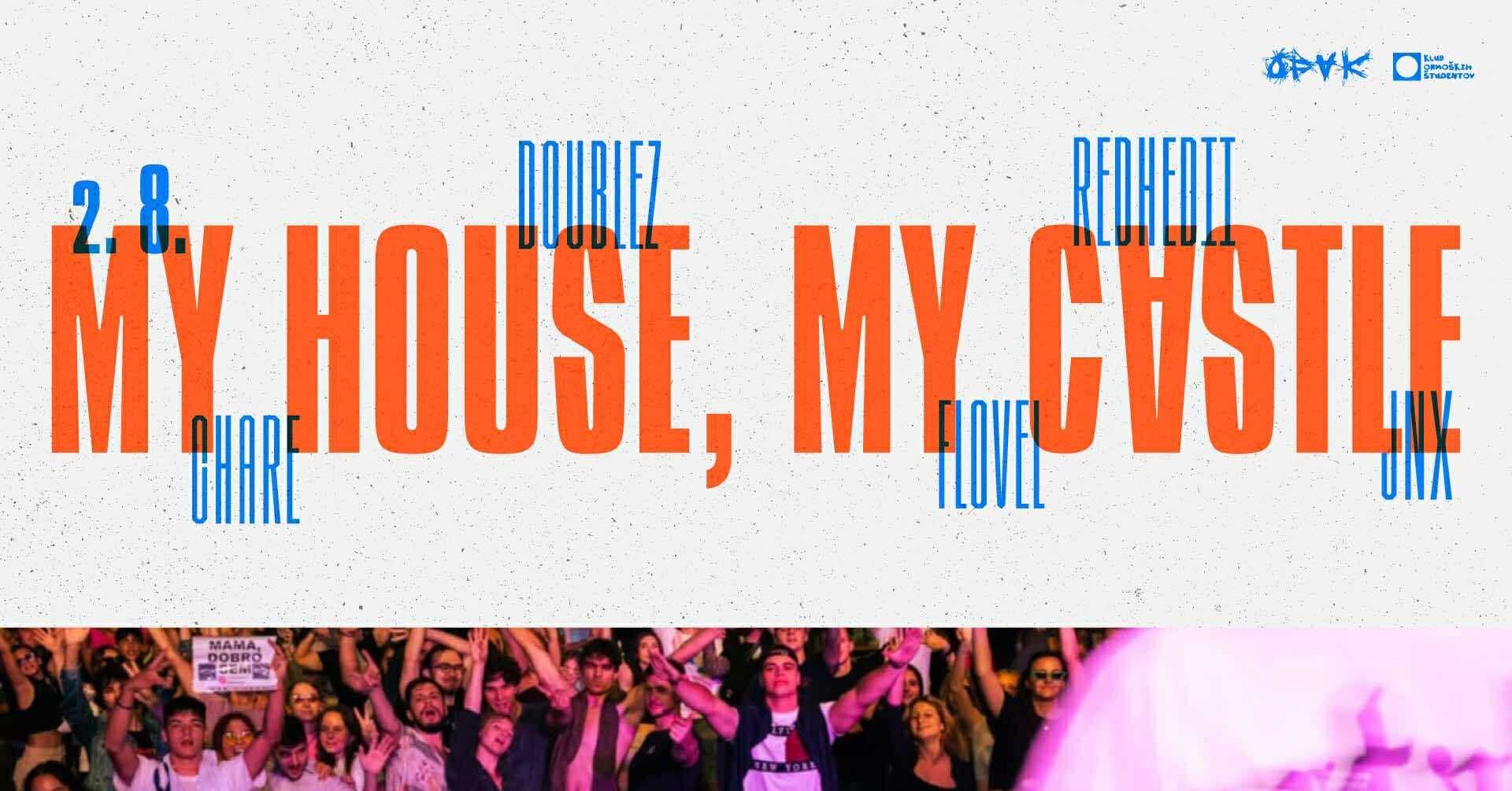 MY HOUSE, MY CASTLE // OFAK 2025