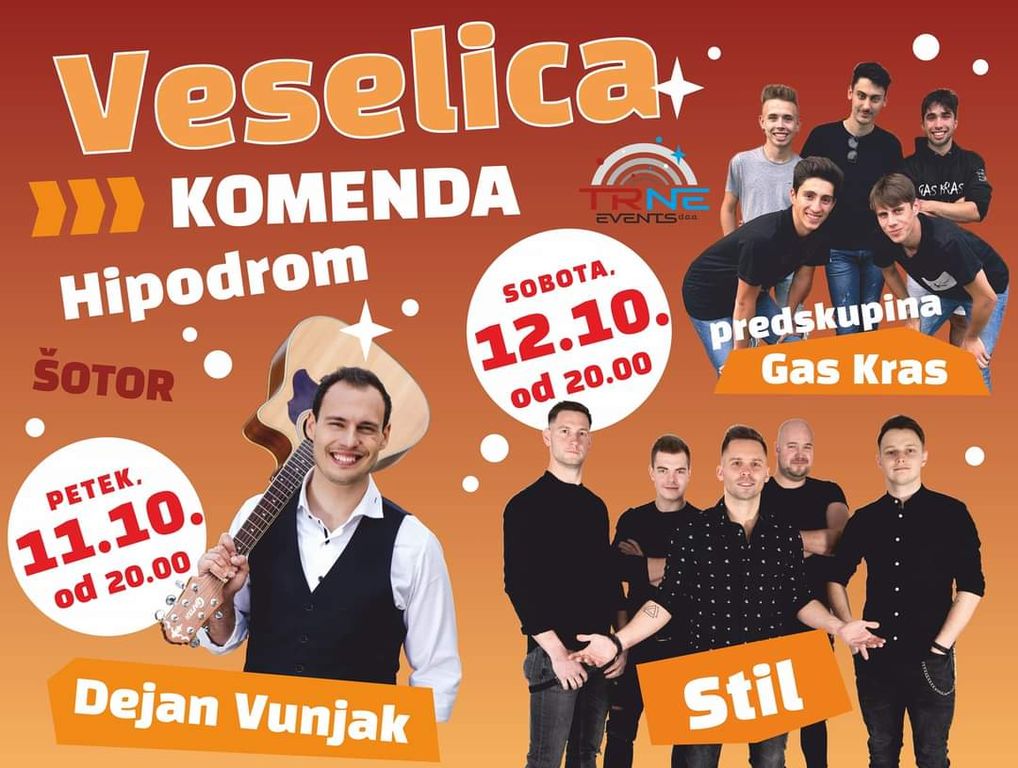 VESELICA KOMENDA / DEJAN VUNJAK / STIL IN GAS KRAS / 11.10.2024 /12.10.2024
