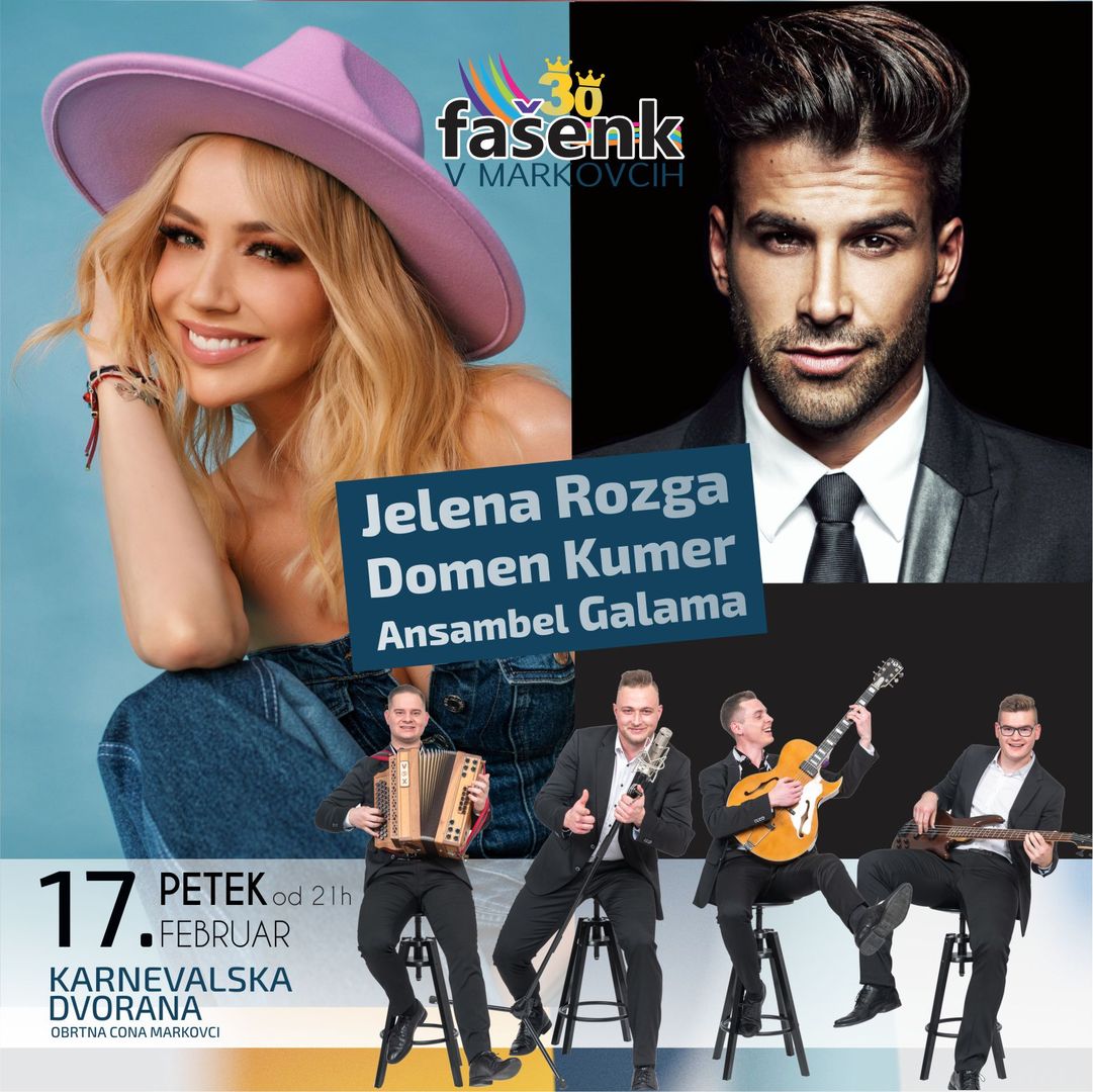 30. Fašenk v Markovcih 2023 - Jelena Rozga, Domen Kumer, Ansambel Galama