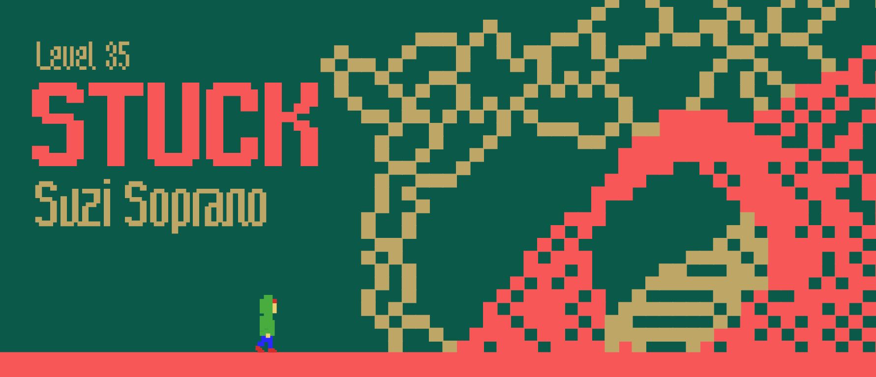 Level 35: Stuck (US) + Suzi Soprano