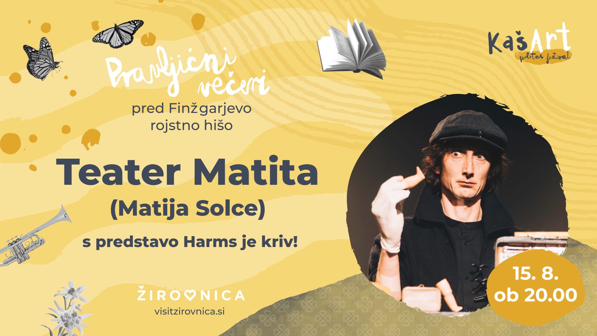 Pravljični večer pred Finžgarjevo rojstno hišo - Teater Matita - Harms je kriv!