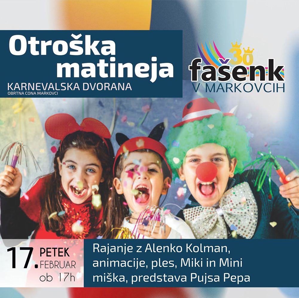 30. Fašenk v Markovcih 2023 - Otroška matineja
