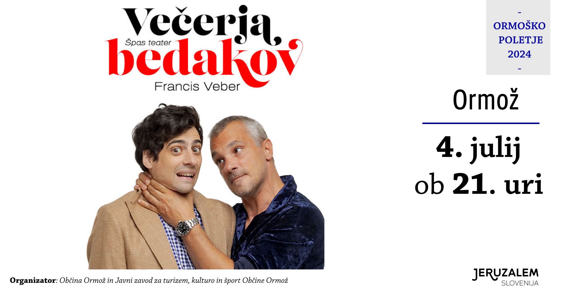 VEČERJA BEDAKOV- huronska komedija- Festival Ormoško poletje 2024