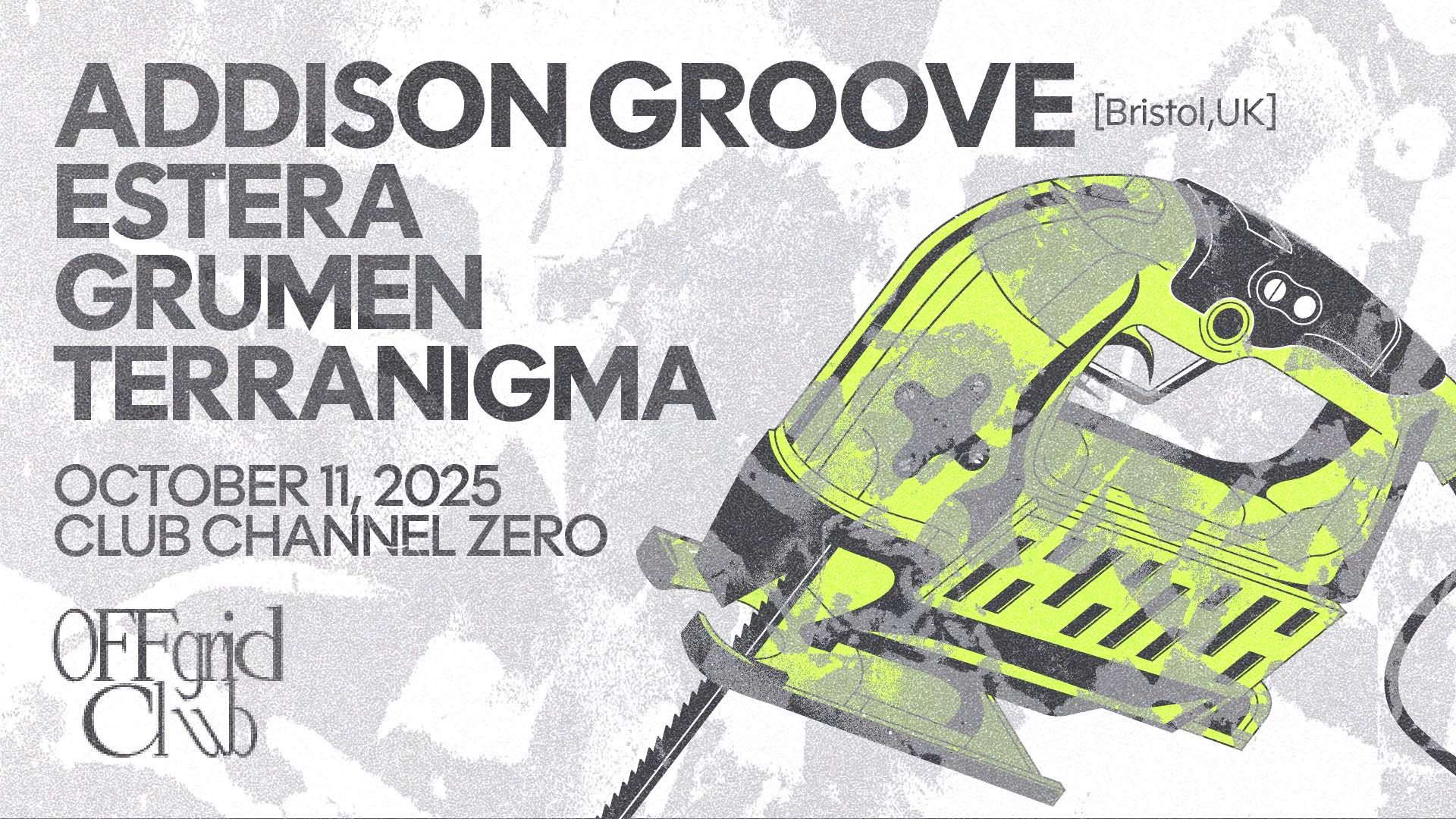 ØFFgrid Club w. ADDISON GROOVE (Bristol / UK)