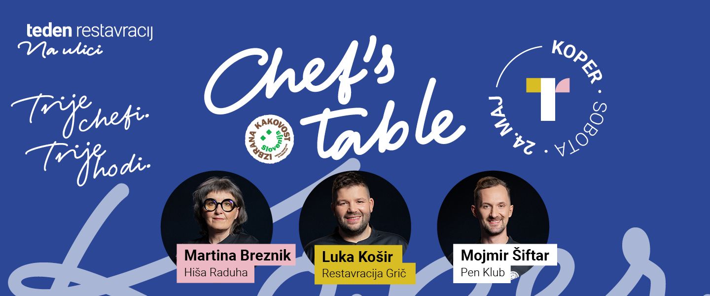 Teden restavracij na ulici, Chef's Table »izbrana kakovost - Slovenija«