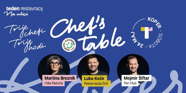 Teden restavracij na ulici, Chef's Table »izbrana kakovost - Slovenija«