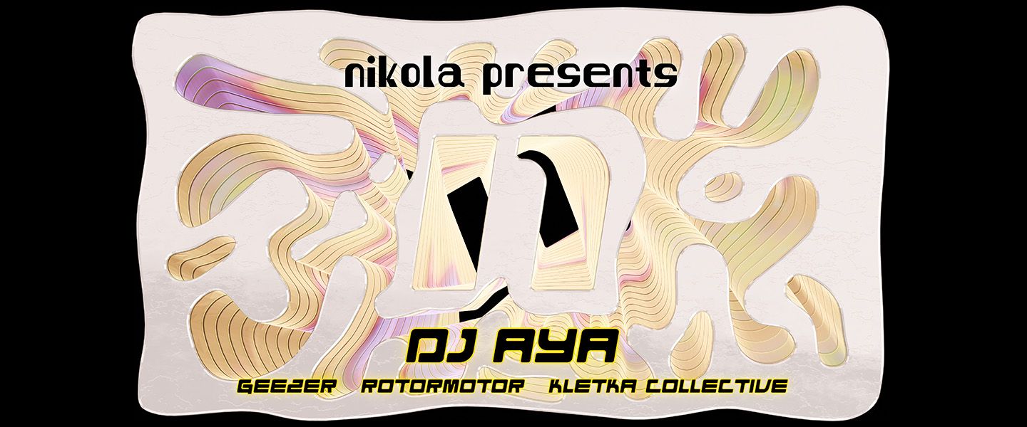 Nikola x K4 w/ DJ AYA
