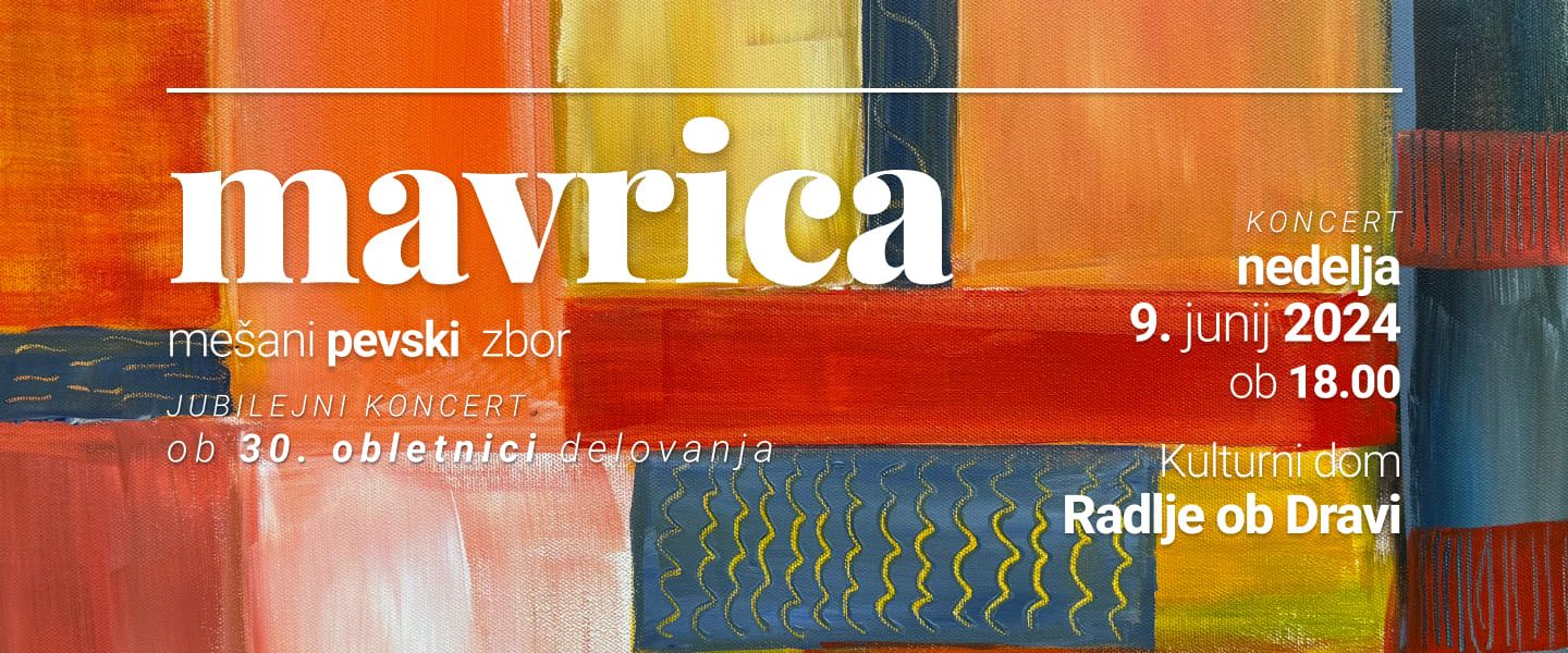 Arsfest 2024 - Mešani pevski zbor Mavrica - Jubilejni koncert ob 30. obletnici delovanja