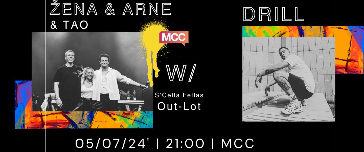 DRILL x ŽENA&ARNE x MCC