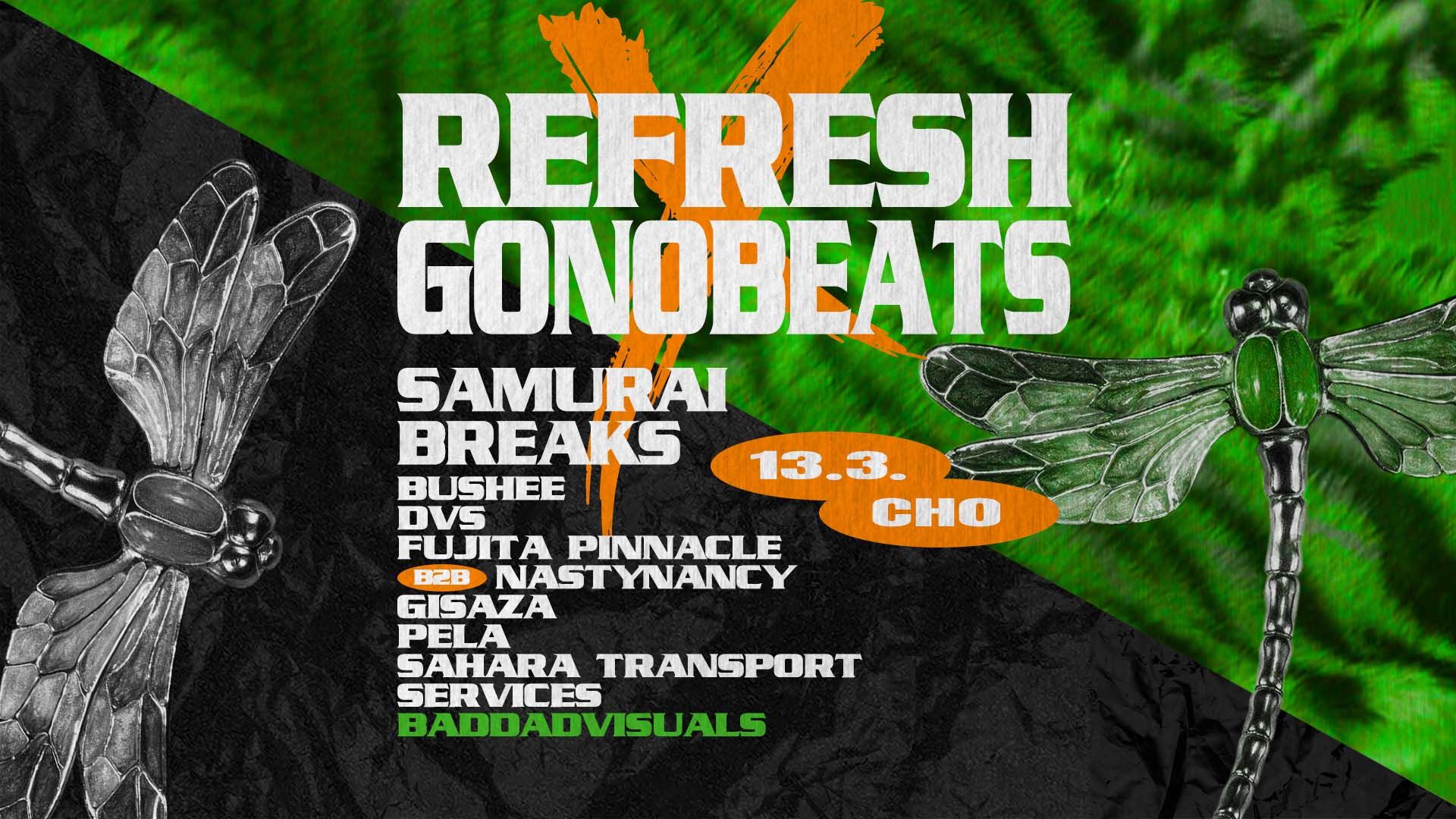 Refresh x Gonobeats w. Samurai Breaks (UK)