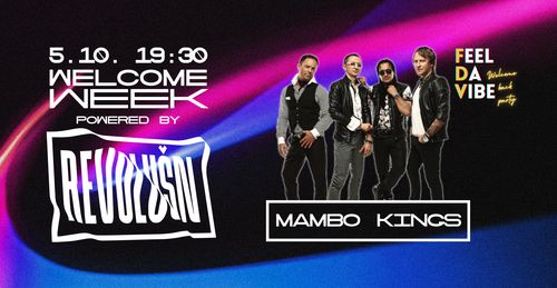 WELCOME WEEK Kardeljeva ploščad  z MAMBO KINGS