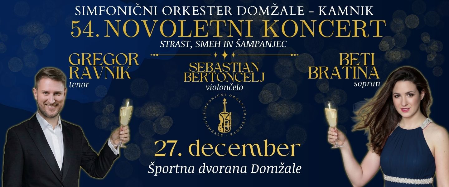 Simfonični orkester Domžale-Kamnik: 54. Novoletni koncert: Strast, smeh in šampanjec
