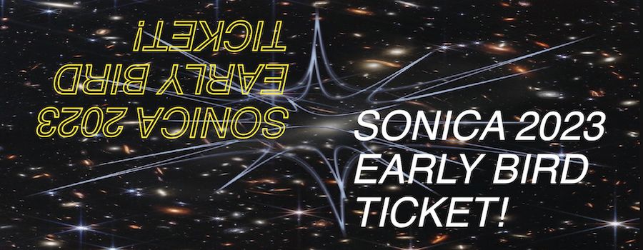 SONICA Festival 2023: Early Bird Ticket