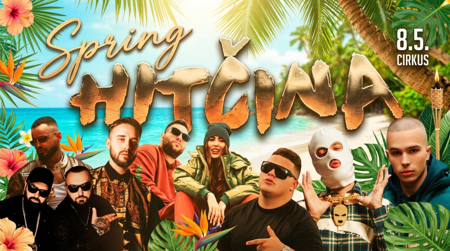 SPRING BREAK HITČINA
