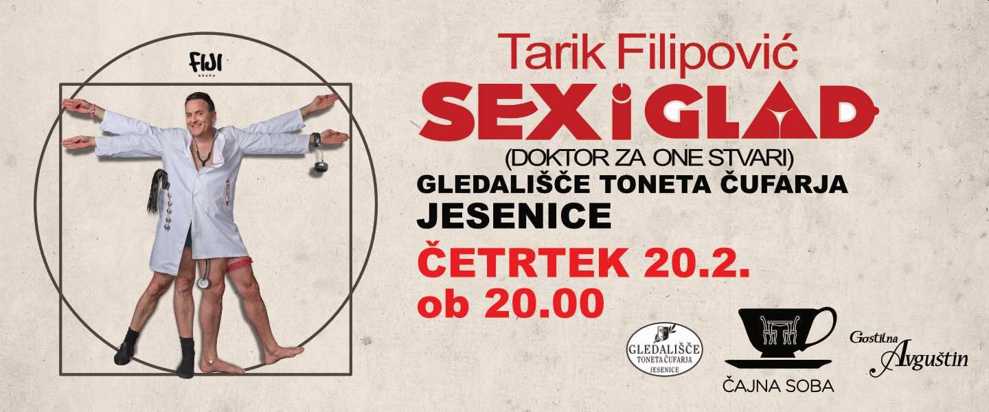 SEX I GLAD - TARIK FILIPOVIĆ  (SEX & LAKOTA)