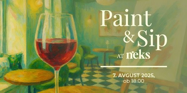 Paint & Sip AT NEKS, 7. avgust 2025, 18.00