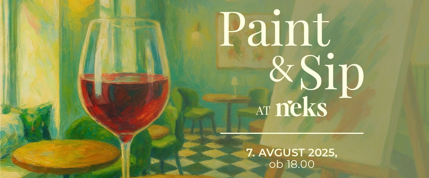 Paint & Sip AT NEKS, 7. avgust 2025, 18.00