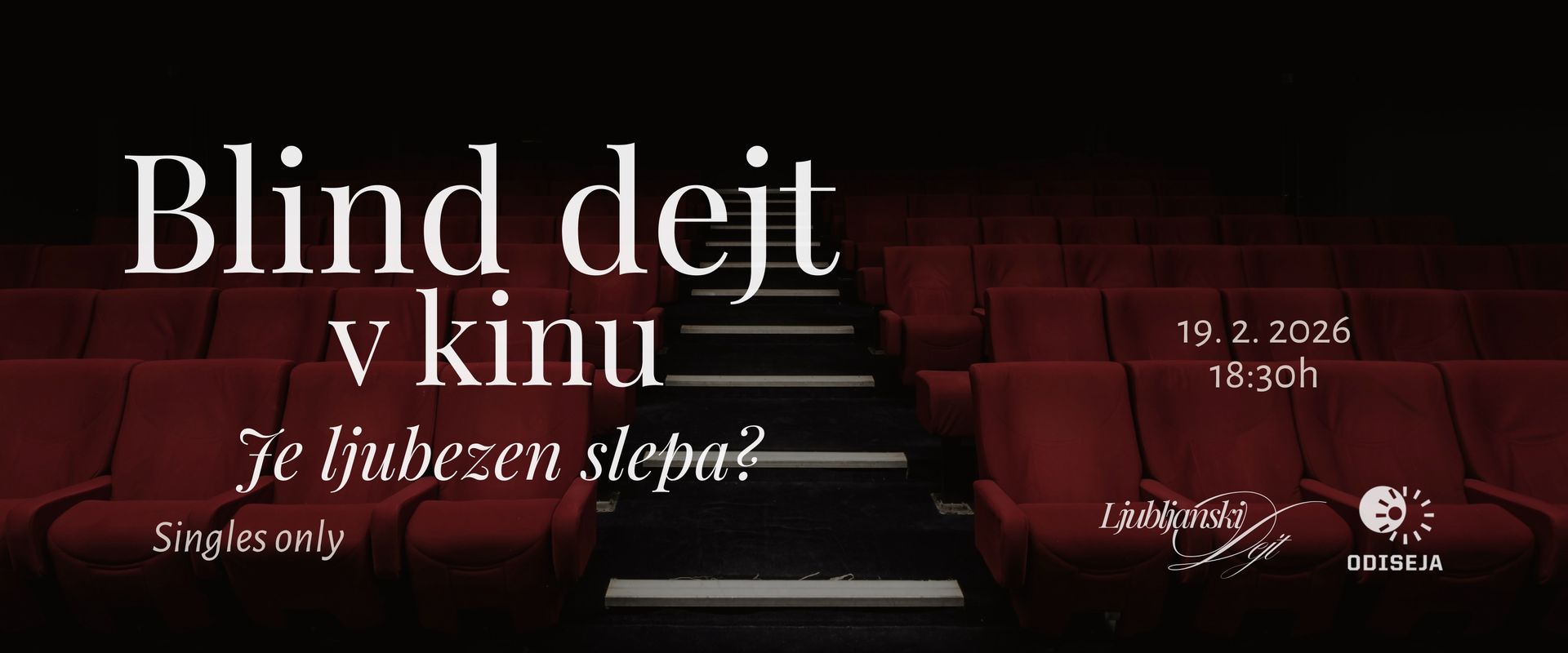 Blind dejt v kinu - Ljubljanski Dejt x Odiseja