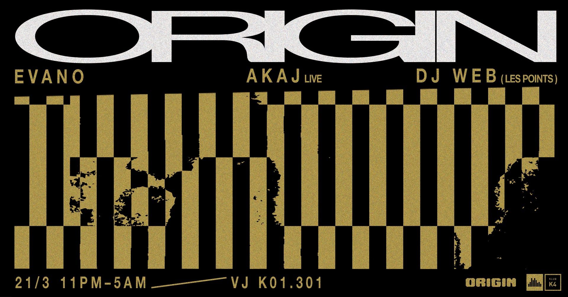 K4 x ORIGIN w/ DJ WEB (Les Points)