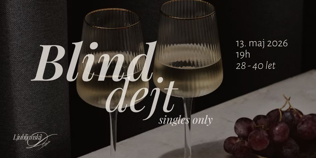 Blind dejt x Koželj - (Ljubljanski Dejt)
