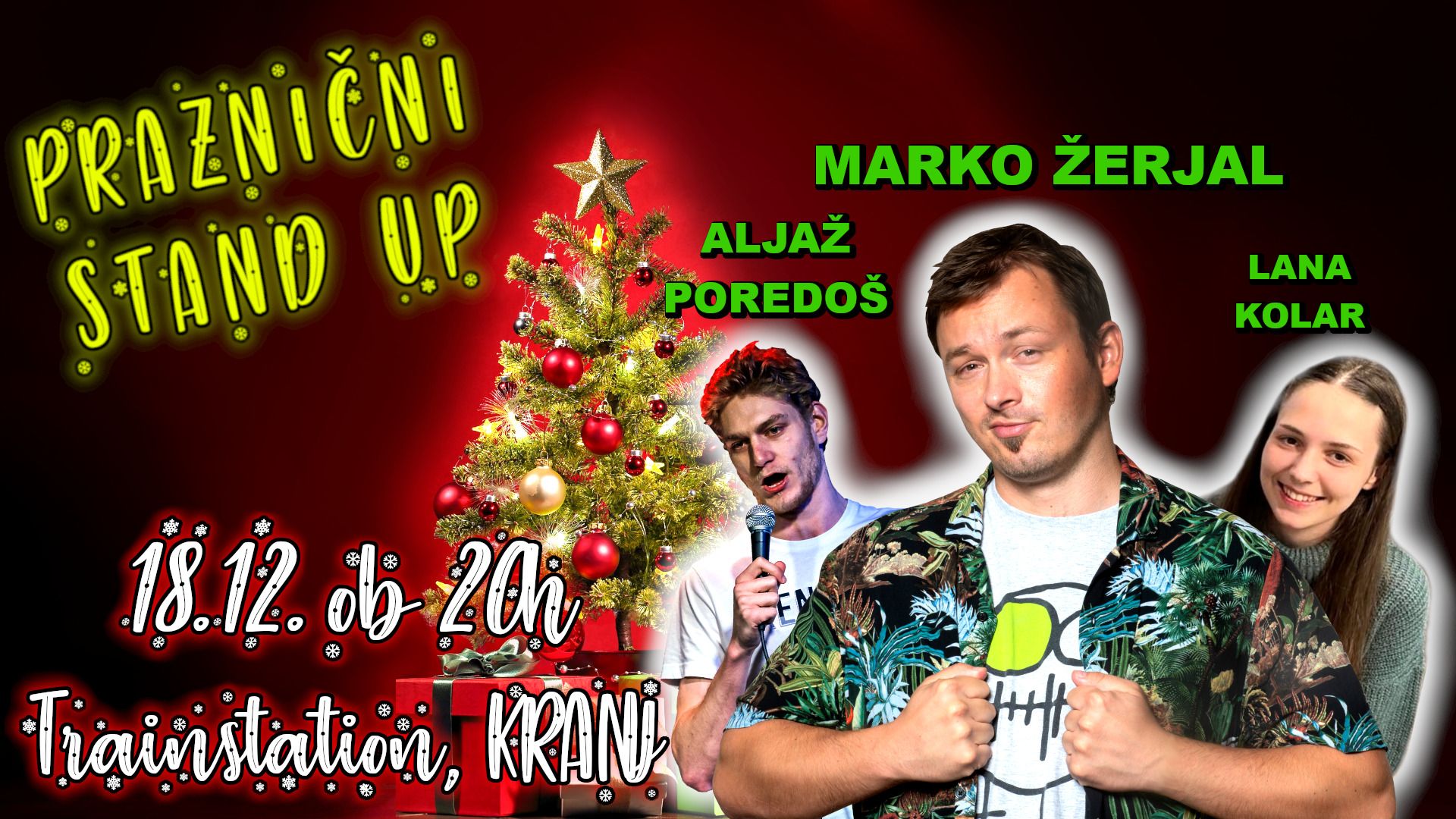 Praznični STAND UP: Marko Žerjal, Aljaž Poredoš & Lana Kolar