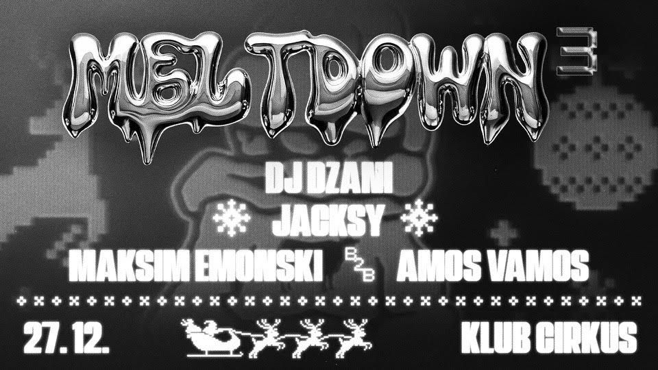 MELTDOWN CHRISTMAS EDITION