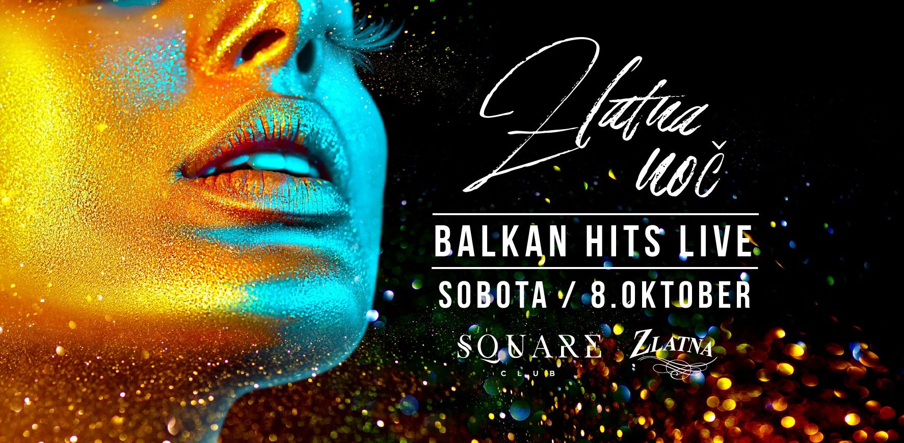 Zlatna noč / Balkan Hits Live